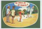 La Pétanque. - Bocce