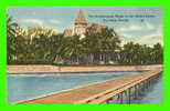 KEY WEST, FL - THE SOUTHERNMOST HOUSE IN THE U.S.A. - JUDGE VINING HARRIS HOUSE - PUB BY L.A. VALLADARES & SON - - Key West & The Keys