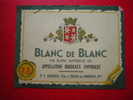 BAR BISTROT- ETIQUETTE 12.5 CM X 9.5CM -BLANC DE BLANC-VIN BLANC SUPERIEUR SEC APPELLATION BORDEAUX CONTROLEE-F.A - White Wines