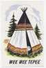 Wee Wee Tepee. Tipi. - Native Americans