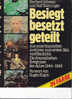 Besiegt Besetzt Geteilt Herbert Schwan Rolf Steininger Stalling 1979 - 5. Wereldoorlogen