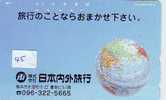 Télécarte Japon GLOBE (45)  MAPPEMONDE * Telefonkarte Phonecard JAPAN * Erdkugel Globus - Space