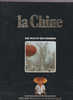 Larousse Des Pays Et Des Hommes La Chine - Encyclopaedia