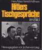 Hitlers Tischgespräche Im Bild Henry Picker Heinrich Hoffmann Herbig Verlag 1980 - 5. Guerres Mondiales