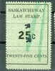 1907 25 Cent Saskatchewan Law Stamp #SL24 - Fiscaux