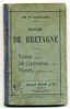 Ch. – V. LANGLOIS Histoire De La Bretagne  1891 - Bretagne