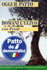 POLITICA PATTO DEI DEMOCRATICI ULIVO PRODI 1996  NUOVA - Partidos Politicos & Elecciones