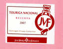 Etiquette Neuve New Label Rótulo Vinho Tinto Rouge Red Touriga Nacional Reserva 2007 JOSE MARIA FONSECA PORTUGAL - Red Wines