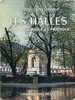 Les Halles : Guide Historique Et Pratique, Par Simone SAINT-GIRONS, Ed. Hachette 1971 Paris - Parijs