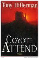 COYOTE ATTEND  DE TONY  HILLERMAN - Aventure