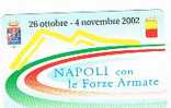TELECOM ITALIA - CAT. C. & C. F3705 - ESERCITO ITALIANO: NAPOLI CON LE FORZE ARMATE, 2002   -  NUOVA - Öff. Themen-TK