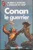 J´AI LU S-F N° 2120  " CONAN LE GUERRIER "  HOWARD-DE CAMP DE 1990 AVEC 247 PAGES - J'ai Lu