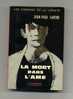 - LA MORT DANS L´AME . PAR J.-P. SARTRE  . LE LIVRE DE POCHE N°821/822  1965 - Novelas Negras