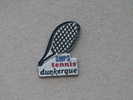 PINS S.M.P.S TENNIS DUNKERQUE (59) - Tennis