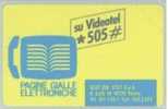Carte Telefoniche: Videotel * 505 # - Nuova - Omaggio - 10 Scatti - Man - Privées - Hommages