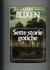 BLIXEN K. "Sette Storie Gotiche". Ed.  EUROCLUB 1987. - Science Fiction Et Fantaisie