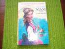 SISSI  FACE A SON DESTIN  DE ODETTE FERRY - Hachette