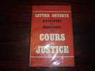 LETTRES OUVERTES A MESSIEURS LES PRESIDENTS DES COURS DE JUSTICE DE SERVUS JURIS - Diritto