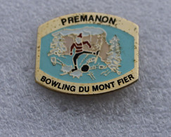 Pin's PREMANON Bowling Du Mont Fier . Ski - Bowling