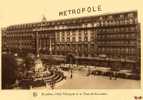 BRUXELLES / Hôtel METROPOLE - Cafés, Hotels, Restaurants