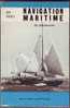 NAVIGATION MARITIME DU PLAISANCIER  PAR GUY BERGEN - Schiffe