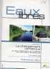 Revue EAUX LIBRES N°44 (2006), Conseil Supérieur De La Pêche - Au Sommaire : Le Changement Climatique, La Cistude... - Jagen En Vissen