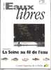 Revue EAUX LIBRES N°30 (2001), Conseil Supérieur De La Pêche - Dossier : La Seine Au Fil De L'eau (N° Double) - Caza & Pezca