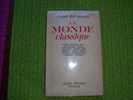 LE MONDE CLASSIQUE  PAR ANDRE ROUSSEAUX - Französische Autoren