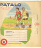 Très Joli Protège Cahier Publicitaire - Chaussures "PATALO"- Levaux Ernst à Aubel (b25) - Chaussures