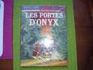 LES PORTES D' ONYX    °°  TOME 4  PAR PAVLOVIC / GALLIANO - Andere & Zonder Classificatie