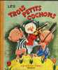 LES ALBUMS ROSES HACHETTE - LES TROIS PETITS COCHONS ( BONNIE ET BIL RUTHERFORD ) CARTONNEE EDITION 1964 - Disney