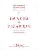 Images De Picardie - De Beaux Textes Agrémentés De Très Beaux Dessins - Picardie - Nord-Pas-de-Calais