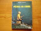 Livre Sur La Pêche : Pêches En Canal . 95 P . De Michel  Pollet . Nombreux Croquis - Jacht/vissen