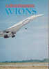 Le Monde Fascinant Des Avions David Mondey Editions Gründ 1977 - Avion