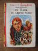 Ancien JIM CLARK AU GRAND NORD HEINZ HARTMANN ILLUSTRATIONS GILLES BEQUET - Bibliothèque Rouge Et Or