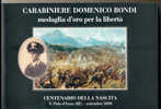 ITALIA 2008  CARABINIERE DOMENICO BONDI MOVM. ANNULLI SAN POLO E CIANO D'ENZA RE - Historia Biografía, Filosofía