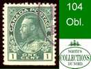 Canada (Unitrade & Scott # 104 - King Georges V Admiral Issue) (o) VF - Oblitérés