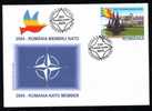 Romania Member Ot The NATO,2004 FDC. - OTAN