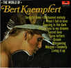 * LP *  THE WORLD OF BERT KAEMPFERT (Holland 196? Ex-!!!) - Instrumentaal