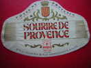 ETIQUETTE SOURIRE DE PROVENCE -COTES DE PROVENCE -ETS J.ISNARD & FILS NEGOCIANTS A NICE - Rouges