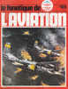 Le Fanatique De L´Aviation 103 Juin 1978 - Aviation