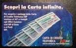 Nr 122 SCOPRI LA CARTA INFINITA  - Scheda Telefonica SIP - Scadenza 31-12-1993 - Öff. Diverse TK