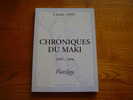 Crest . Drôme . Chroniques Du MAKI . Dédicacé . 1985 1996  . Imprimerie Du  Crestois - Rhône-Alpes