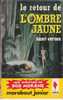 Bob Morane - Henri Vernes - MJ 182 - Le Retour De L'Ombre Jaune - Rééd Type 4 - Index 254 - BE - Belgian Authors