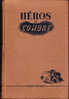 Peter Cheyney - Héros De L´ombre - Presses De La Cité - ( 1947 ) . - Presses De La Cité