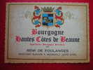 ETIQUETTE-BOURGOGNE-HAUTES COTES DE BEAUNE-REMI DE FOULANGES -NEGOCIANT-ELEVEUR A MEURSAULT (COTE D´OR) - Bourgogne