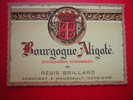 ETIQUETTE-BOURGOGNE ALIGOTE-APPELLATION  CONTROLEE-REGIS BRILLARD-NEGOCIANT-ELEVEUR A MEURSAULT COTE-D'OR - Bourgogne