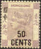 Hong Kong #62 Mint Hinged 50c On 48c Victoria From 1891 - Ungebraucht