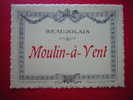 ETIQUETTE- BEAUJOLAIS - MOULIN A VENT - Beaujolais