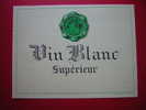 ETIQUETTE-VIN BLANC SUPERIEUR - Blancs